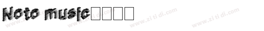 Noto music字体转换 Noto music字体转换
